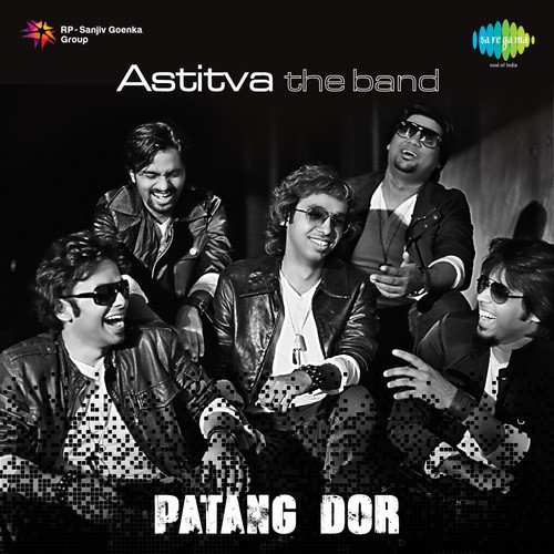 Astitva The Band - Patang Dor Astitva The Band MP3 Download